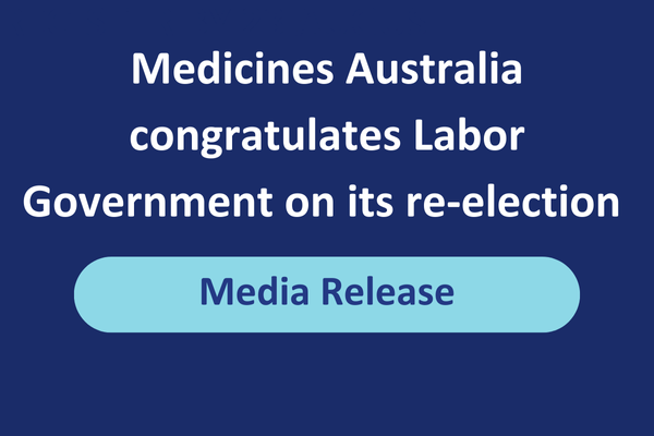 Medicines Australia congratulates Labor Government on its re-election