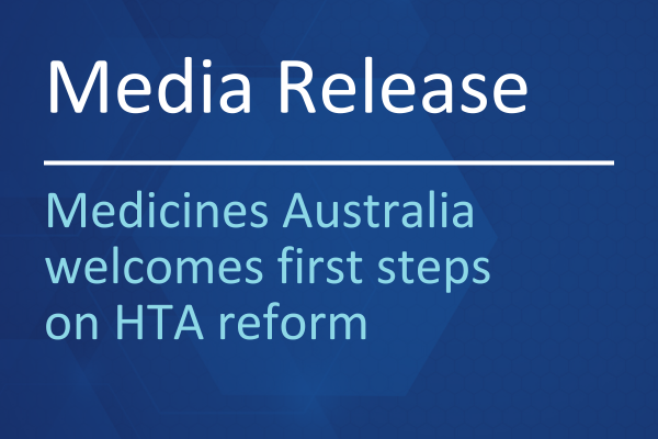 Medicines Australia welcomes first steps on HTA reform